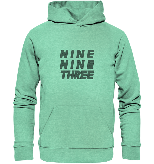 NINE NINE THREE  - Organic Hoodie